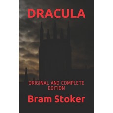 Dracula: Original and Complete Edition Paperback, Independently Published