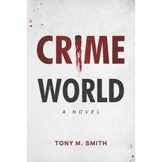 (영문도서) Crime World Paperback, Independently Published, English, 9798862518580