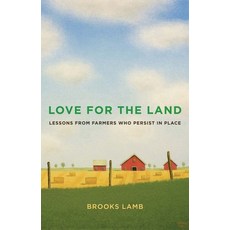 (영문도서) Love for the Land: Lessons from Farmers Who Persist in Place Paperback, Yale University Press, English, 9780300280104