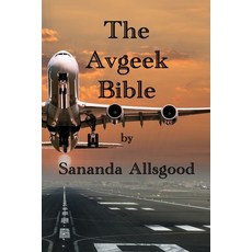 (영문도서) The AvGeek Bible: Black and White version Paperback, Independently Published, English, 9798355239824