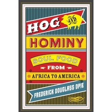 (영문도서) Hog and Hominy: Soul Food from Africa to America Paperback, Columbia University Press, English, 9780231146395