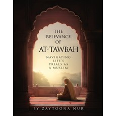 (英文圖書)The Relevance of AT-Tawbah: Navigating Life's Trials as a Muslim 平裝版, Panda Publishing Agency UK, 英文