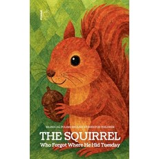 (영문도서)The Squirrel Who Forgot Where He Hid Tuesday: Bilingual Polish-English Stories f... Paperback, Pomme Bilingual, English, 9798233164064