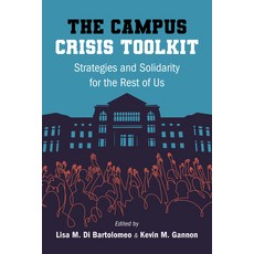 (영문도서)The Campus Crisis Toolkit: Strategies and Solidarity for the Rest of Us Paperback, State University of New Yor..., English, 9798855805789