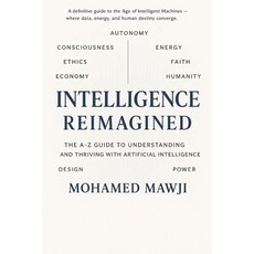 (英文圖書)Intelligence Reimagined: The A-Z Guide to Understanding and Thriving with Artifi... 平裝版, Independently Published, 英文