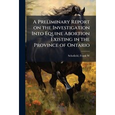 (英文圖書)A Preliminary Report on the Investigation Into Equine Abortion Existing in the P... 平裝版, Hutson Street Press, 英文