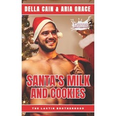 (영문도서)Santa's Milk and Cookies: MM Christmas Romance Paperback, Independently Published, English, 9798276593739