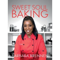 (영문도서) Sweet Soul Baking Hardcover, Barbara Brennen, English, 9781805412113