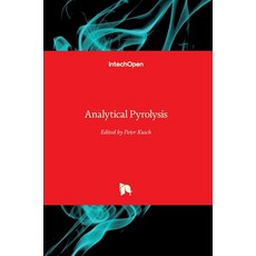 (영문도서) Analytical Pyrolysis Hardcover, Intechopen, English, 9781789849585