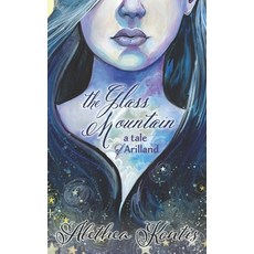 (英文圖書)The Glass Mountain: A Tale of Arilland 平裝版, Createspace Independent Pub..., 英文