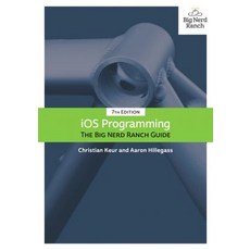(영문도서) IOS Programming: The Big Nerd Ranch Guide Paperback, Big Nerd Ranch Guides