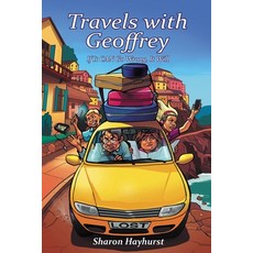 (영문도서) Travels with Geoffrey: If It CAN Go Wrong It Will Paperback, Independently Published, English, 9798458943819