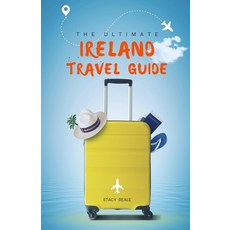(영문도서) The Ultimate Ireland Travel Guide: Plan the Perfect Irish Vacation Paperback, Independently Published, English, 9798375244198
