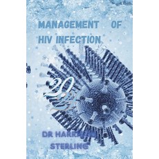 (영문도서) Management of HIV Infection: 2024 Medical management of HIV infection Paperback, Independently Published, English, 9798878928519