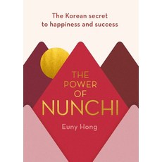 The Power of Nunchi:The Korean Secret to Happiness and Success, Hutchinson Press