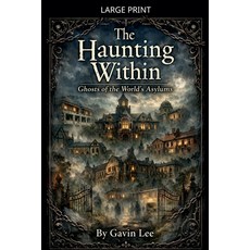 (영문도서)The Haunting Within Paperback, Gavin Lee, English, 9798232163952