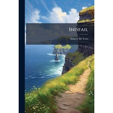 (영문도서)Inisfail: A Lyrical Chronicle of Ireland Paperback, Nabu Press, English, 9781145534919