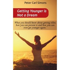 (영문도서)Getting Younger is Not a Dream Paperback, Notion Press, English, 9781639203024
