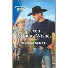 (영문도서) Seven Birthday Wishes Mass Market Paperbound, Harlequin Special Edition, English, 9781335724748