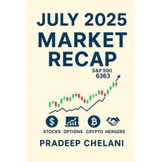 (영문도서)July 2025 Market Recap Paperback, Independently Published, English, 9798296056474
