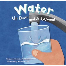 Water: Up Down and All Around Paperback, Picture Window Books