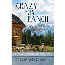 (영문도서) Crazy Fox Ranch Paperback, Cranberry Cove Press, English, 9780996996044