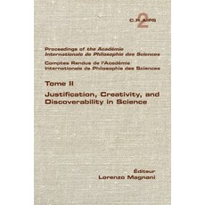 (영문도서) Justification Creativity and Discoverability in Science Paperback, College Publications, English, 9781848904743