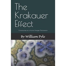 (영문도서)The Krakauer Effect: Consciousness as a Human Emergent Phenomenon Paperback, Independently Published, English, 9798244227437