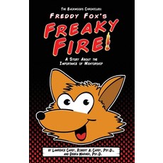 (영문도서) The Backwoods Chronicles: Freddy Fox's Freaky Fire Paperback, Dr. Debra Publishing, English, 9798218029487