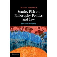 (영문도서) Stanley Fish on Philosophy Politics and Law Paperback, Cambridge University Press, English, 9781107427372