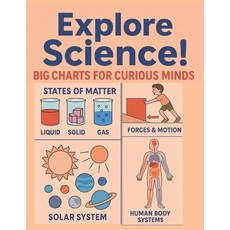 (영문도서)Explore Science! Big Charts for Curious Minds: Elementary Science Made Simple wi... Paperback, Independently Published, English, 9798267680462