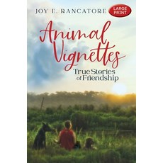 (영문도서)Animal Vignettes: True Stories of Friendship Paperback, Logos & Mythos Press LLC, English, 9781954465053