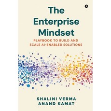 (英文圖書)The Enterprise Mindset: Playbook to Build and Scale AI-Enabled Solutions 平裝版, Notion Press, 英文
