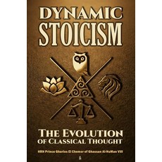 (영문도서)Dynamic Stoicism: The Evolution of Classical Thought Paperback, Independently Published, English, 9798241410054