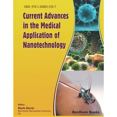 (영문도서) Current Advances in the Medical Application of Nanotechnology Paperback, Bentham Science Publishers, English, 9781608055357