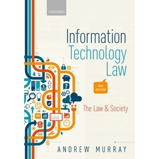 (영문도서) Information Technology Law: The Law and Society Paperback, Oxford University Press, USA, English, 9780198804727