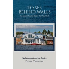 To See Behind Walls: The Answer May Be Closer Than You Think Paperback, Independently Published, English, 9798652682088