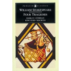 Four Tragedies (Penguin Classics):, Penguin Classic
