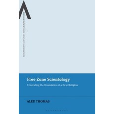 (영문도서) Free Zone Scientology: Contesting the Boundaries of a New Religion Paperback, Bloomsbury Academic, English, 9781350232990