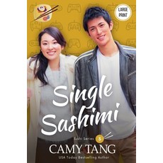 (영문도서)Single Sashimi (Large Print) Paperback, Camy Tang, English, 9798232705640