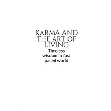 (英文圖書)Karma and the Art of Living: Timeless wisdom in a pocket book 平裝版, Notion Press, 英文