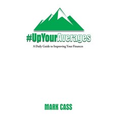 (영문도서) Up Your Averages: A Daily Guide To Improving Your Finances Paperback, Up Your Averages Publishing, English, 9798892929455