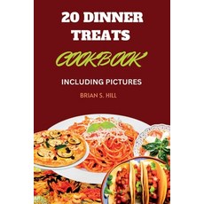 (영문도서) 20 Dinner Treats cookbook Paperback, Independently Published, English, 9798396925977