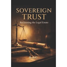 (英文圖書)Sovereign Trust: Reclaiming the Legal Estate 平裝版, Independently Published, 英文