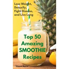Top 50 Amazing Smoothie Recipes Hardcover, Alex, English, 9781801974530