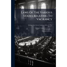 (영문도서)Laws Of The Various States Relating To Vagrancy Paperback, Hutson Street Press, English, 9781024329995