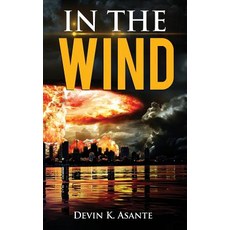 (영문도서)In the Wind Paperback, Independently Published, English, 9781797976181