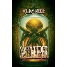 (영문도서)Gatekeeper Paperback, William Meikle, English, 9798235001541