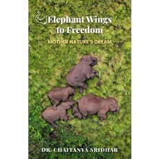 (영문도서)Elephant Wings to Freedom: Mother Nature's Dream Paperback, Clever Fox Publishing, English, 9789367075975