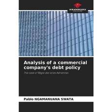 (英文圖書)Analysis of a commercial company's debt policy 平裝版, Our Knowledge Publishing, 英文